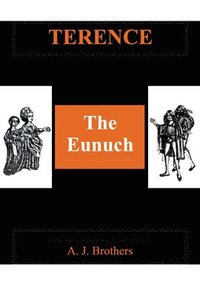 bokomslag Terence: The Eunuch