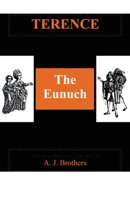 Terence: The Eunuch 1