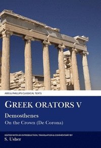 bokomslag Greek Orators V: Demosthenes - On the Crown