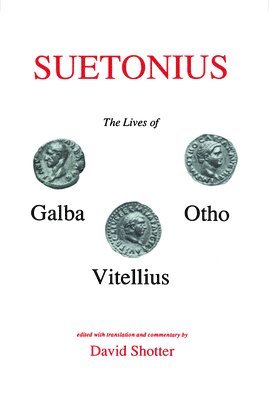 bokomslag Suetonius: Lives of Galba, Otho and Vitellius