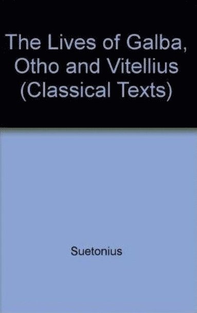 bokomslag Suetonius: Lives of Galba, Otho and Vitellius