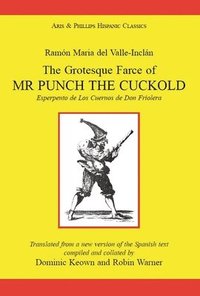 bokomslag Valle Inclan: The Grotesque Farce of Mr Punch the Cuckold