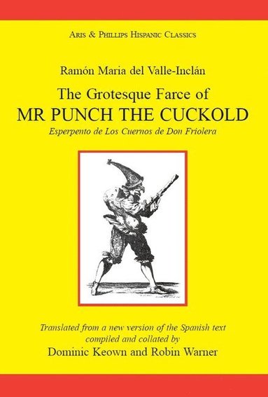 bokomslag Valle Inclan: The Grotesque Farce of Mr Punch the Cuckold