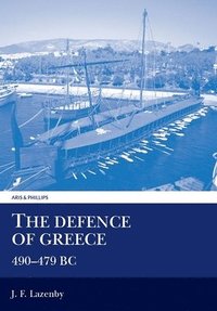 bokomslag The Defence of Greece