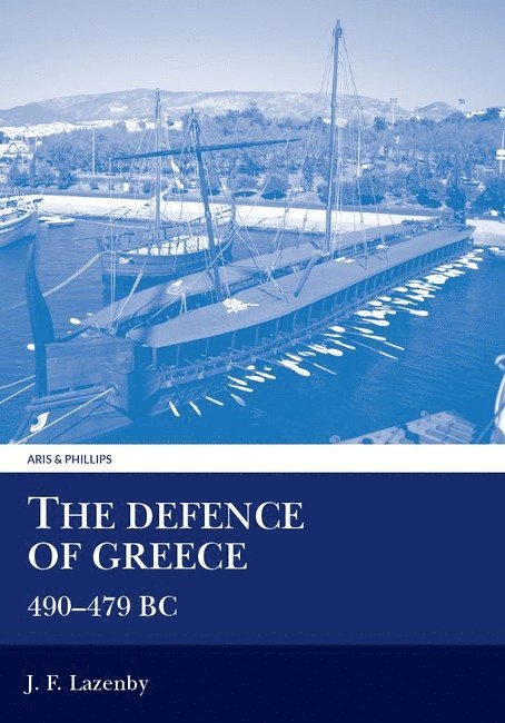 J. F. Lazenby - Defence of Greece, Häftad