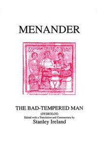 bokomslag Menander: The Bad Tempered Man