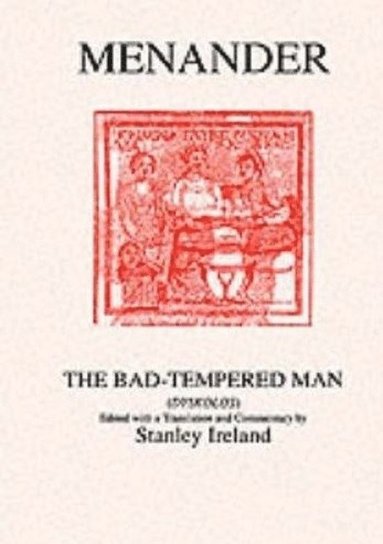 bokomslag Menander: The Bad Tempered Man