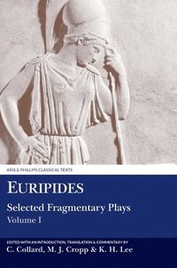 bokomslag Euripides: Selected Fragmentary Plays I