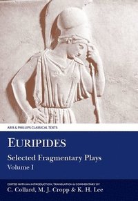 bokomslag Euripides: Selected Fragmentary Plays I