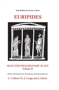 bokomslag Euripides: Selected Fragmentary Plays Vol II