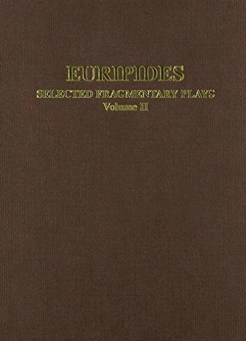 Christopher Collard, Martin J. Cropp, J. Gibert - Euripides: Selected Fragmentary Plays Vol II, Häftad