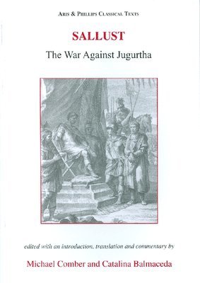 Catalina Balmaceda, Michael Comber - Sallust: The War Against Jugurtha, Häftad