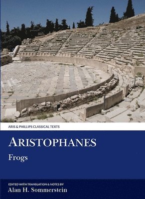 Alan H. Sommerstein - Aristophanes: Frogs, Inbunden