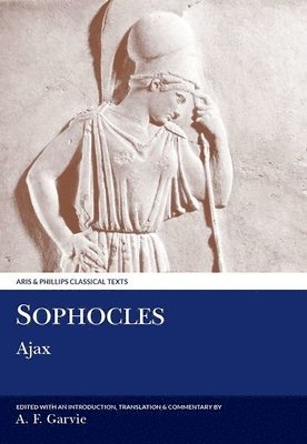 A. F. Garvie - Sophocles: Ajax, Häftad