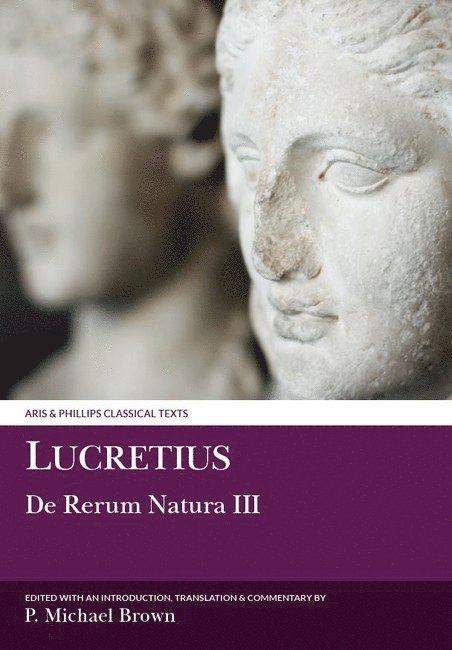 P. Michael Brown - Lucretius: De Rerum Natura III, Häftad