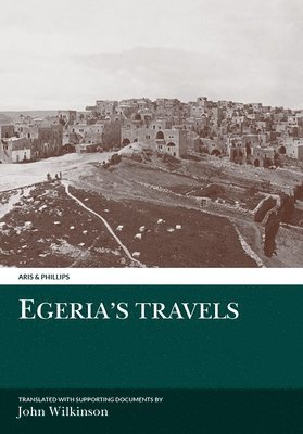 John Wilkinson - Egeria's Travels, Häftad