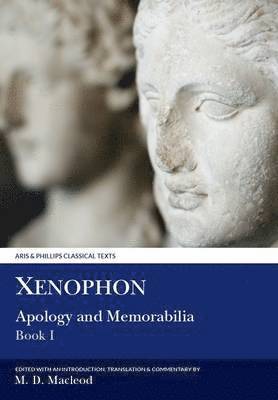 Xenophon: Apology and Memorabilia I 1