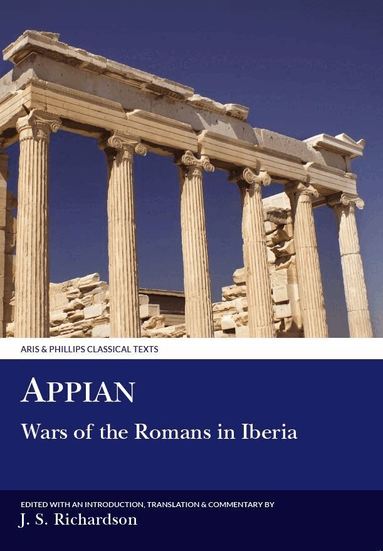 Appian, John Richardson - Appian: Wars of the Romans in Iberia, Häftad