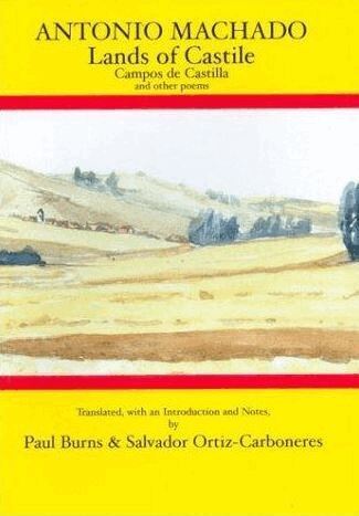 Salvador Ortiz-Carboneres, Paul Burns - Antonio Machado: Lands of Castile and Other Poems, Häftad