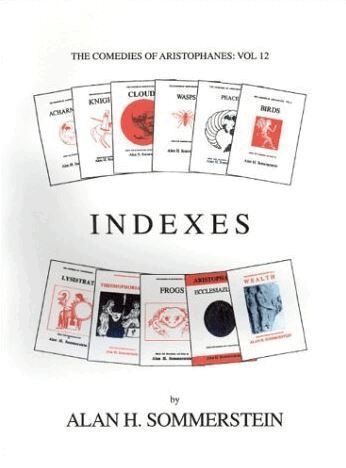 Aristophanes, Alan H. Sommerstein - Aristophanes: Indexes to the plays, Inbunden