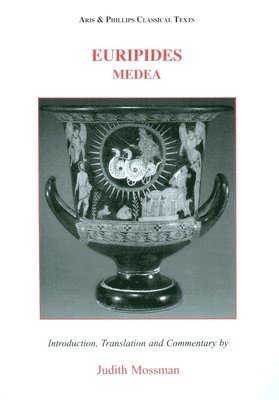 Judith Mossman - Euripides: Medea, Häftad
