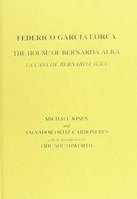 bokomslag Lorca: The House of Bernarda Alba: A Drama of Women in the Villages of Spain