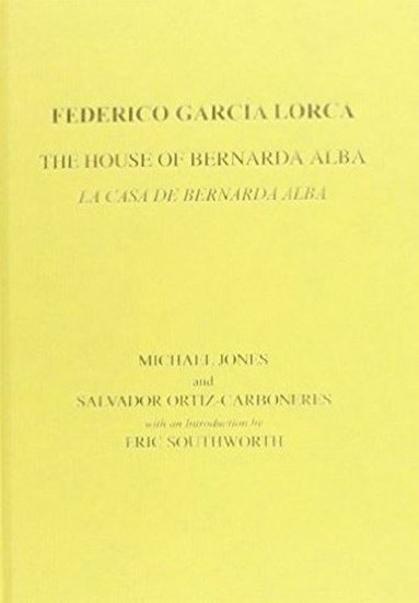 bokomslag Lorca: The House of Bernarda Alba: A Drama of Women in the Villages of Spain