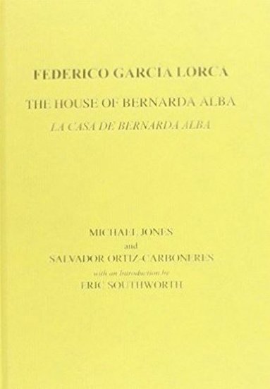 bokomslag Lorca: The House of Bernarda Alba: A Drama of Women in the Villages of Spain