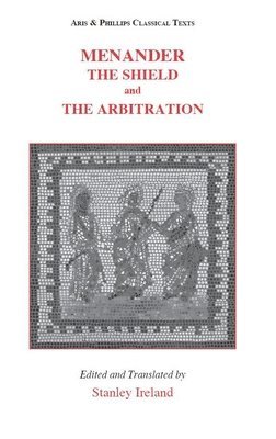 Menander: The Shield and The Arbitration 1