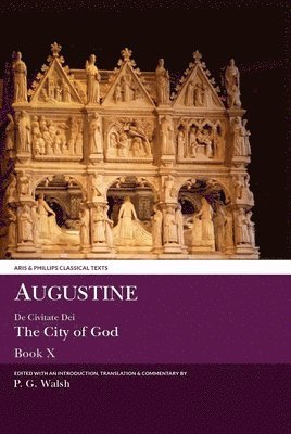 Augustine: The City of God Book X 1