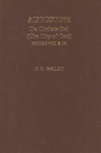 bokomslag Augustine: The City of God Books VIII and IX