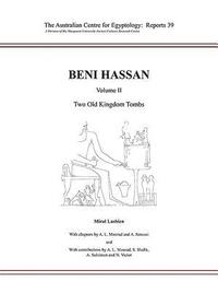 bokomslag Beni Hassan Volume II: Two Old Kingdom Tombs