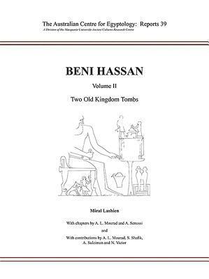 Beni Hassan Volume II: Two Old Kingdom Tombs 1