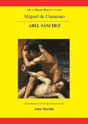 Unamuno: Abel Sanchez 1