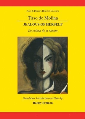 Tirso de Molina: Jealous of Herself 1