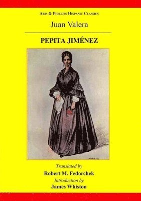 Robert Fedorchek - Pepita Jimenez: A Novel by Juan Valera, Häftad