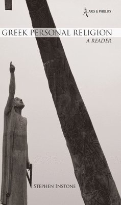 Stephen Instone - Greek Personal Religion: A Reader, Häftad