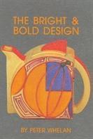 Peter Whelan - Bright and Bold Design, Häftad