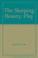 bokomslag The Sleeping Beauty: Play