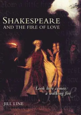 Jill Line - Shakespeare and the Fire of Love, Häftad. Tillgänglighet: Lägg i varukorg