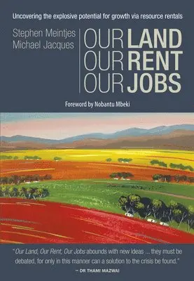 Stephen Meintjes, Michael Jacques - Our Land, Our Rent, Our Jobs, Häftad. Tillgänglighet: Lägg i varukorg