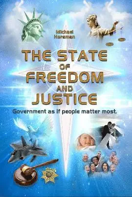 Michael Horsman - State of Freedom and Justice, Häftad. Tillgänglighet: Lägg i varukorg