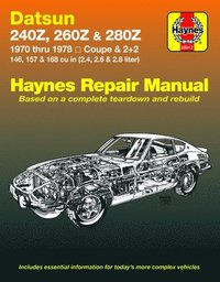 bokomslag Datsun 240Z (1970-1973), 260Z (1974-1975) & 280Z (1976-1978) Haynes Repair Manual (USA)
