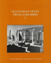 bokomslag Old Nubian Texts from Qasr Ibrim: Pt. 1