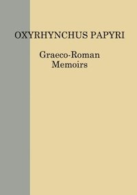 bokomslag The Oxyrhynchus Papyri. Volume LXXX