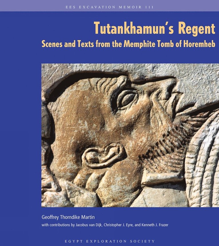 G. T. Martin - Tutankhamun's Regent, Inbunden