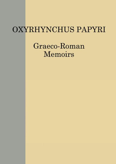 Amin Benaissa, Nikolaos Gonis, W. Benjamin Henry, Micaela Langellotti - Oxyrhynchus Papyri Vol. LXXXIV, Inbunden