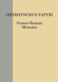 bokomslag The Oxyrhynchus Papyri vol. LXXXV