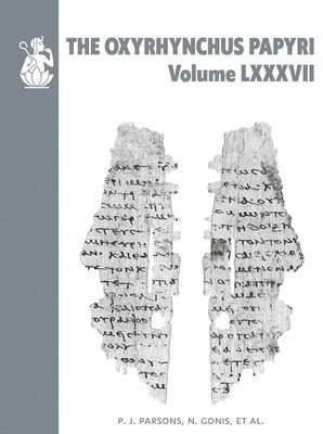 bokomslag The Oxyrhynchus Papyri vol. LXXXVII