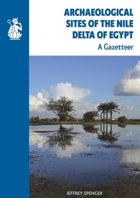 bokomslag Archaeological Sites of the Nile Delta of Egypt